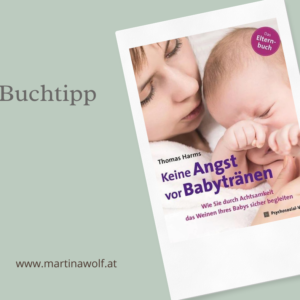 Buchtipp 1: Keine Angst vor Babytränen – Das Elternbuch